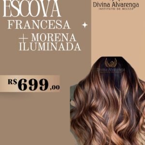 Escova Francesa +Morena iluminada​