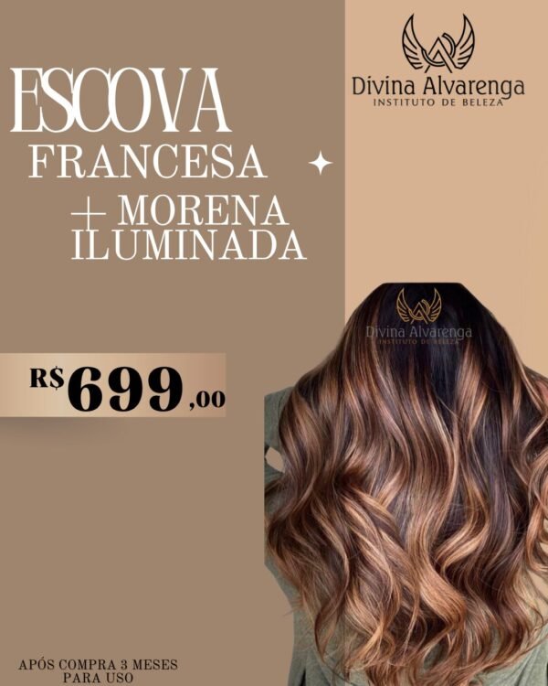 Escova Francesa +Morena iluminada