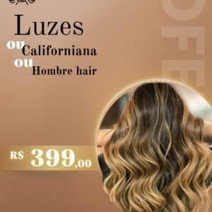Luzes ou Californiana ou hombre hair
